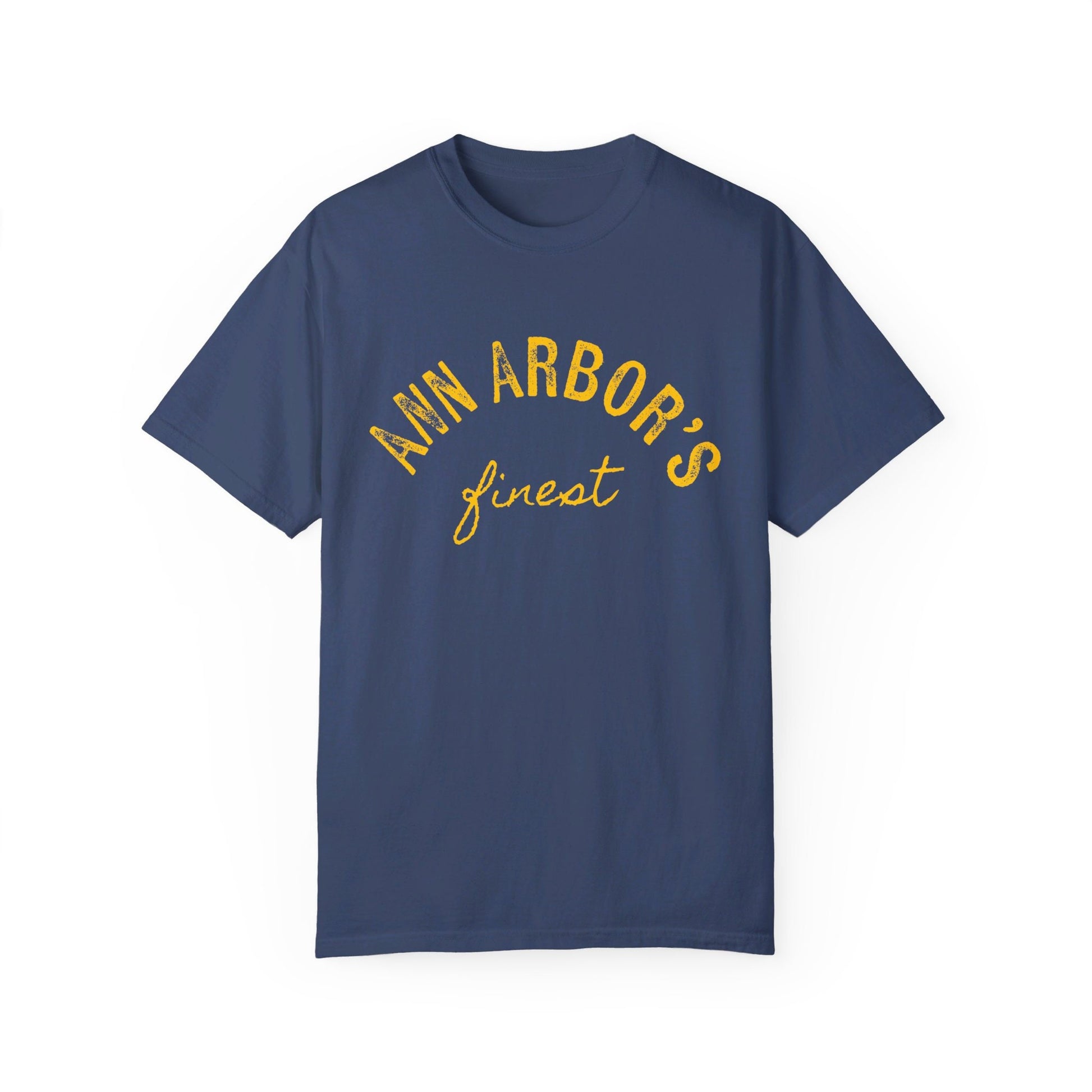 Michigan Football | Ann Arbor's Finest | Tailgate Shirt | Unisex Garment-Dyed T-shirt