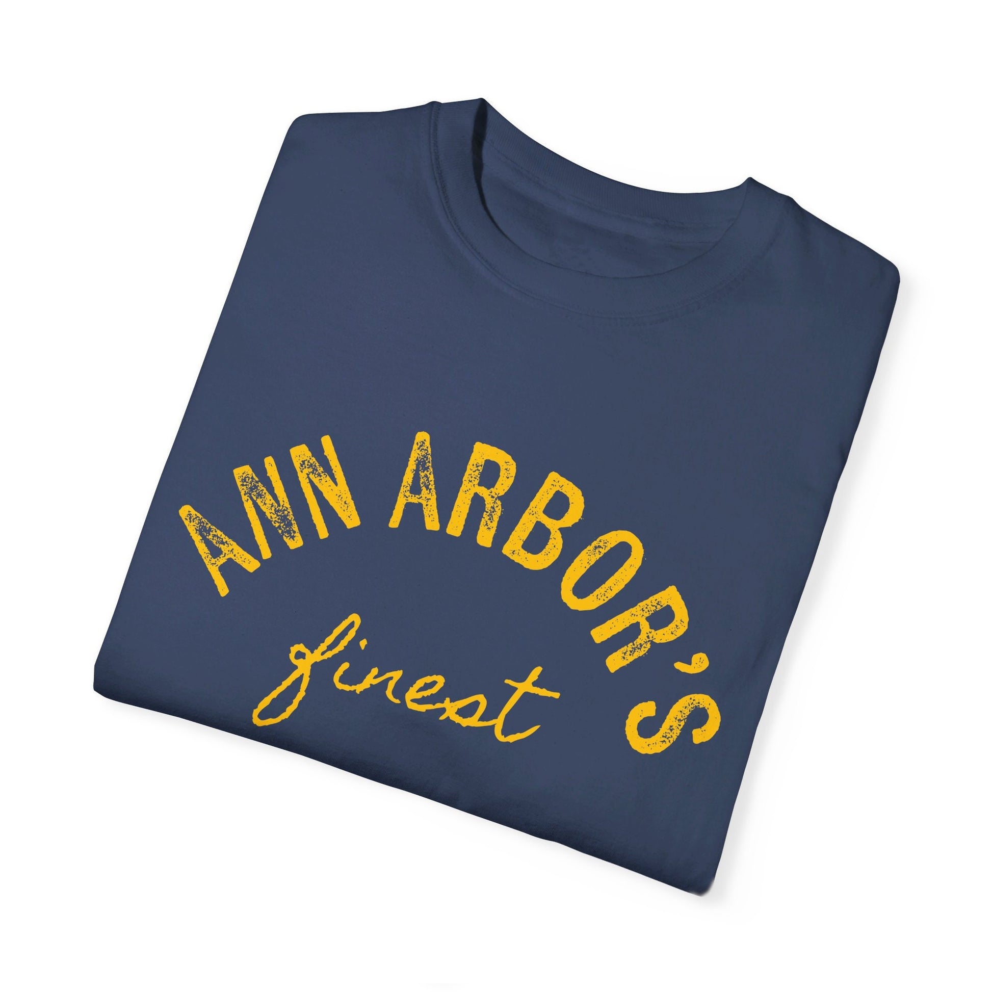 Michigan Football | Ann Arbor's Finest | Tailgate Shirt | Unisex Garment-Dyed T-shirt